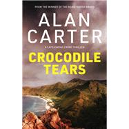 Crocodile Tears by Carter, Alan, 9781925816570