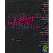 Encyclopedia of Sexual Behavior And the Law by Maddex, Robert L., 9781933116570