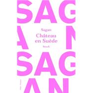 Chteau en Sude by Franoise Sagan, 9782234076570