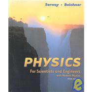 Physics for Scientist and Engineers With Modern Physics by Serway, Raymond A., 9780030226571