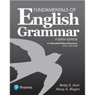 Fundamentals of English Grammar with Essential Online Resources, 4e by Azar, Betty S; Hagen, Stacy A., 9780134656571