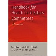 Handbook for Health Care Ethics Committees by Post, Linda Farber, 9781421416571