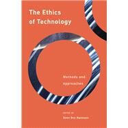 The Ethics of Technology Methods and Approaches by Hansson, Sven Ove, 9781783486571