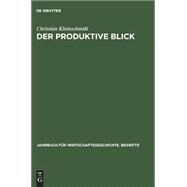 Der Produktive Blick by Kleinschmidt, Christian, 9783050036571