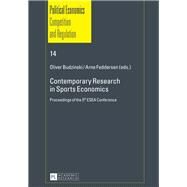 Contemporary Research in Sports Economics by Budzinski, Oliver; Feddersen, Arne, 9783631646571