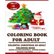 Colorful Christmas Adult Coloring Book by Adult Coloring Book, 9781518836572