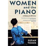 Women and the Piano by Susan Tomes, 9780300266573