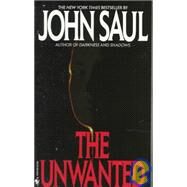 The Unwanted by SAUL, JOHN, 9780553266573