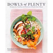 Bowls of Plenty by Carolynn Carreno, 9781455536573