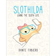 Slothilda by Fabiero, Dante, 9781510736573