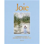 Joie A Parisian's Guide to Celebrating the Good Life by Aki, Ajiri, 9780593236574