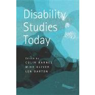 Disability Studies Today by Barnes, Colin; Barton, Len; Oliver, Mike, 9780745626574
