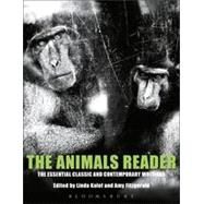 The Animals Reader: The Essential Classic and Contemporary Writings by Kalof, Linda; Fitzgerald, Amy, 9781350106574