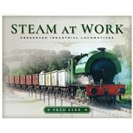 Steam at Work by Kerr, Fred, 9781473896574