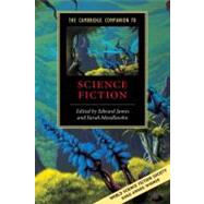 The Cambridge Companion to Science Fiction by Edited by Edward James , Farah Mendlesohn, 9780521016575