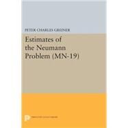 Estimates of the Neumann Problem by Greiner, Peter Charles, 9780691616575