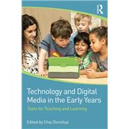 Technology and Digital Media in the Early Years by Author, 9781315856575