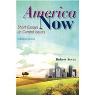 America Now: Short Essays on Current Issues by Atwan, Robert, 9781319056575