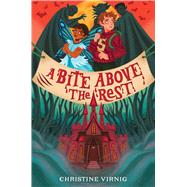 A Bite Above the Rest by Virnig, Christine, 9781665946575