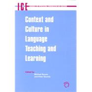 Context and Culture in Language Teaching and Learning by Byram, Michael; Grundy, Peter, 9781853596575