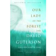Our Lady of the Forest by GUTERSON, DAVID, 9780375726576