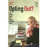 Opting Out? by Stone, Pamela, 9780520256576