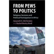 From Pews to Politics by Mcclendon, Gwyneth H.; Riedl, Rachel Beatty, 9781108486576