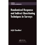 Randomized Response and Indirect Questioning Techniques in Surveys by Chaudhuri; Arijit, 9781439836576