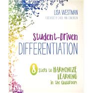 Student-driven Differentiation by Westman, Lisa; Tomlinson, Carol Ann, 9781506396576