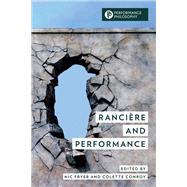Rancire and Performance by Fryer, Nic; Conroy, Colette, 9781538146576