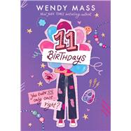 11 Birthdays by Mass, Wendy, 9781546136576