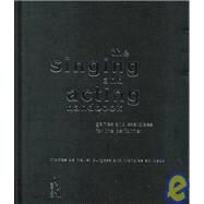 The Singing and Acting Handbook: Games and Exercises for the Performer by Burgess; Thomas De Mallet, 9780415166577
