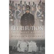RETRIBUTION by William McChesney, 9781682136577