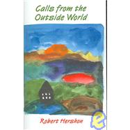 Calls from the Outside World by Hershon, Robert, 9781931236577