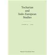 Tocharian and Indo-european Studies by Olsen, Birgit Anette; Peyrot, Michal; Pinault, Georges-Jean, 9788763546577