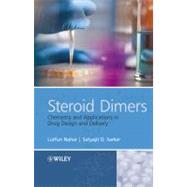 Steroid Dimers Chemistry and Applications in Drug Design and Delivery by Sarker, Professor Satyajit D.; Nahar, Lutfun, 9780470746578