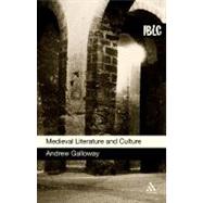 Medieval Literature and Culture A student guide by Galloway, Andrew, 9780826486578