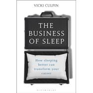 The Business of Sleep by Culpin, Vicki, 9781472936578