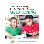 Challenging Learning Through Questioning by Renton, Martin, 9781506376578