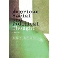 American Social and Political Thought : A Reader by Hess, Andreas, 9780814736579
