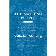 A History Of The Swedish People by Moberg, Vilhelm, 9780816646579