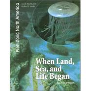 When Land, Sea, And Life Began by Blashfield, Jean F., 9781403476579