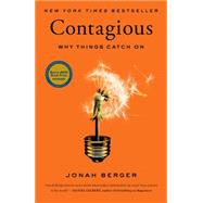 Contagious Why Things Catch On by Berger, Jonah, 9781451686579