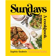 Sundays A cookbook by Godwin, Sophie, 9781922616579