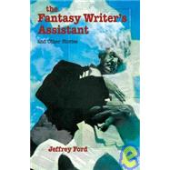 The Fantasy Writer's Assistant; And Other Stories by Unknown, 9781930846579