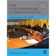 The Contemporary Commonwealth: An Assessment 1965-2009 by Mayall, James, 9780203866580