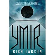 Ymir by Larson, Rich, 9780316416580