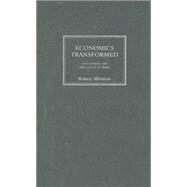 Economics Transformed Discovering the Brilliance of Marx by Albritton, Robert, 9780745326580