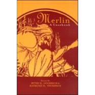 Merlin: A Casebook by Goodrich,Peter H., 9780815306580