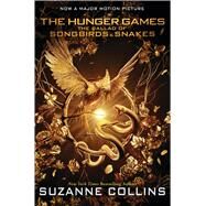 The Ballad of Songbirds and Snakes (A Hunger Games Novel): Movie Tie-In Edition by Collins, Suzanne, 9781339016580